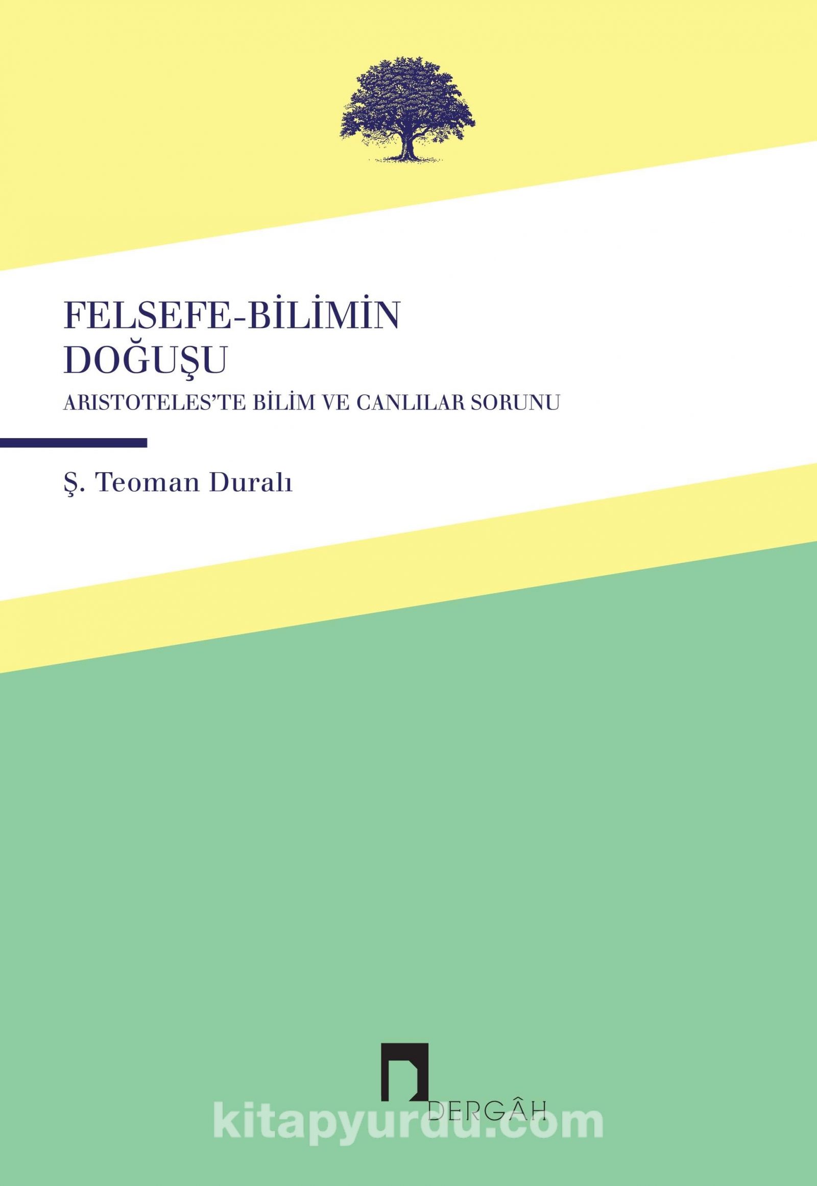 Felsefe-Bilimin Doğuşu & Aristoteles'te Canlılar ve Bilim Sorunu