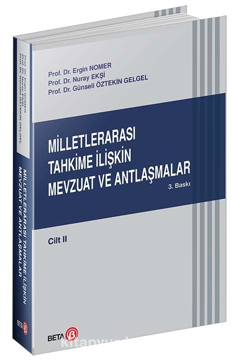 Milletlerarası Tahkime İlişkin Mevzuat ve Antlaşmalar Cilt : II