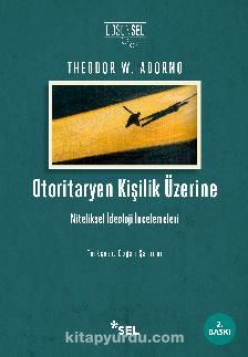 Otoritaryen Kişilik Üzerine Niteliksel İdeoloji İncelemeleri