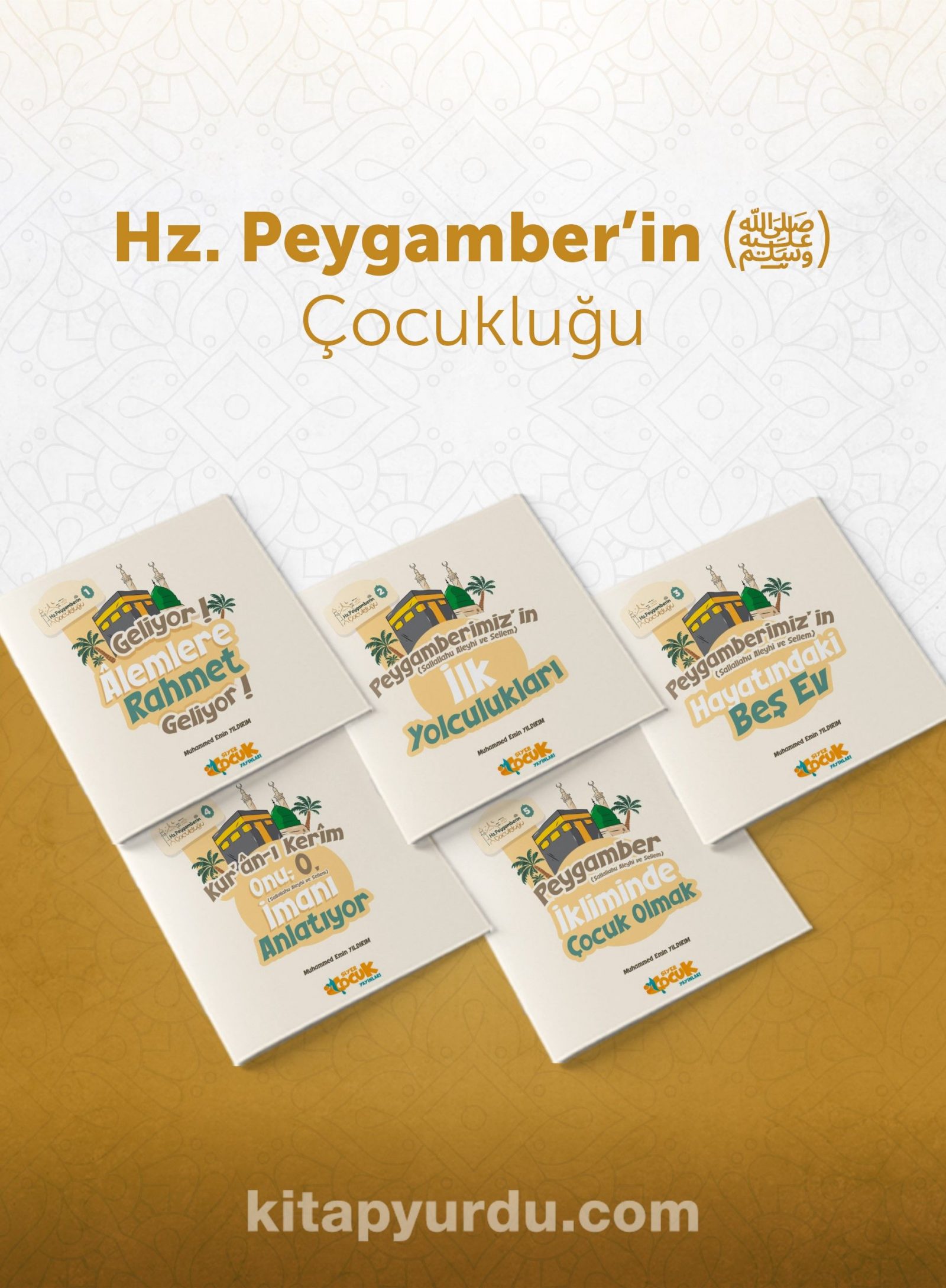 Peygamber Efendimiz (sas) Çocukluğu (5 Kitap)