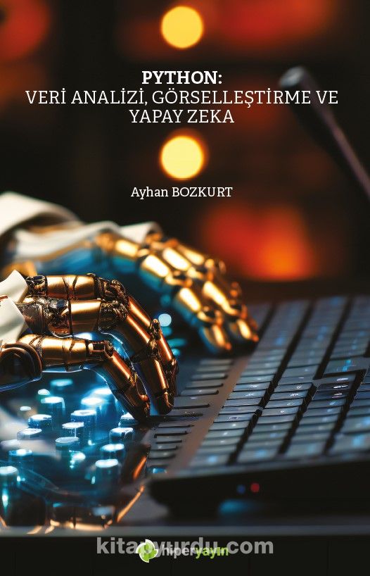 Python: Veri Analizi, Görselleştirme ve Yapay Zeka