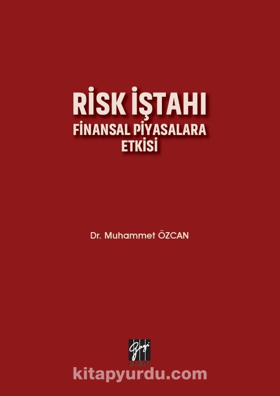 Risk İştahı & Finansal Piyasalara Etkisi