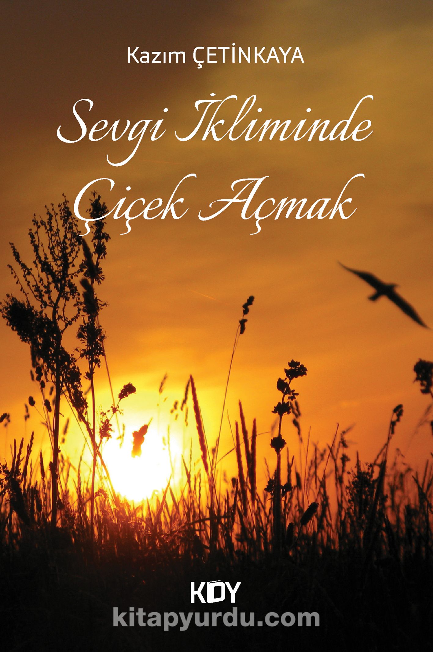 Sevgi İkliminde Çiçek Açmak