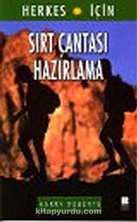 Sırt Çantası Hazırlama : Herkes İçin