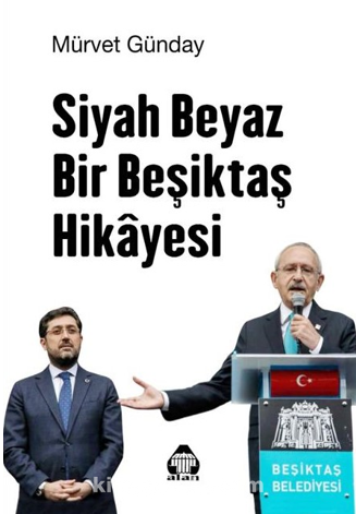 Siyah Beyaz Bir Beşiktaş Hikayesi