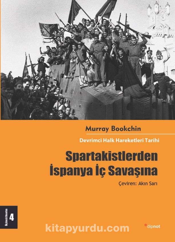 Spartakistlerden İspanya İç Savaşına & Devrimci Halk Hareketleri Tarihi 4