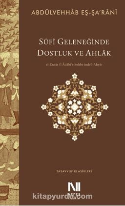 Sufi Geleneğinde Dostluk ve Ahlak