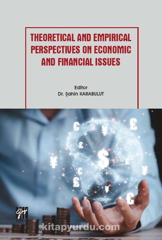 Theoretical and Empirical Perspectives on Economic and Financial Issues