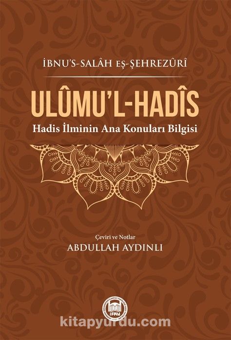 Ulûmu'l-Hadis & Hadis İlminin Ana Konuları Bilgisi