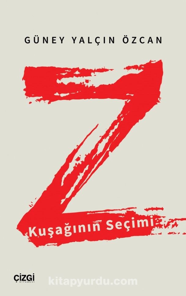 Z Kuşağının Seçimi