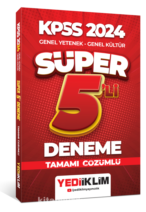 2024 KPSS Genel Yetenek - Genel Kültür Tamamı Çözümlü Süper 5'li Deneme