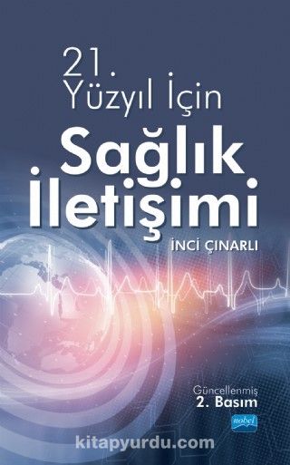 21.Yüzyıl İçin Sağlık İletişimi