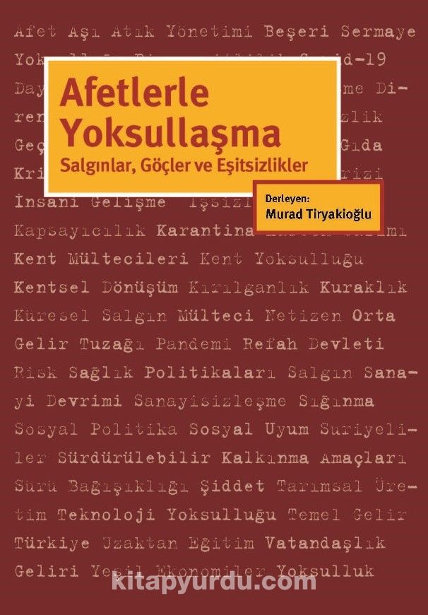 Afetlerle Yoksullaşma: Salgınlar, Göçler ve Eşitsizlikler