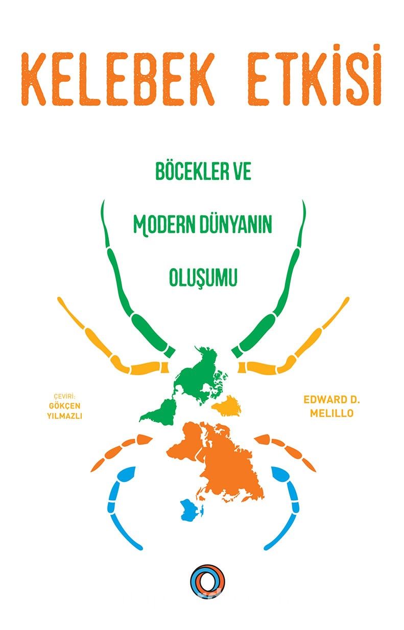 Kelebek Etkisi Böcekler ve Modern Dünyanın Oluşumu