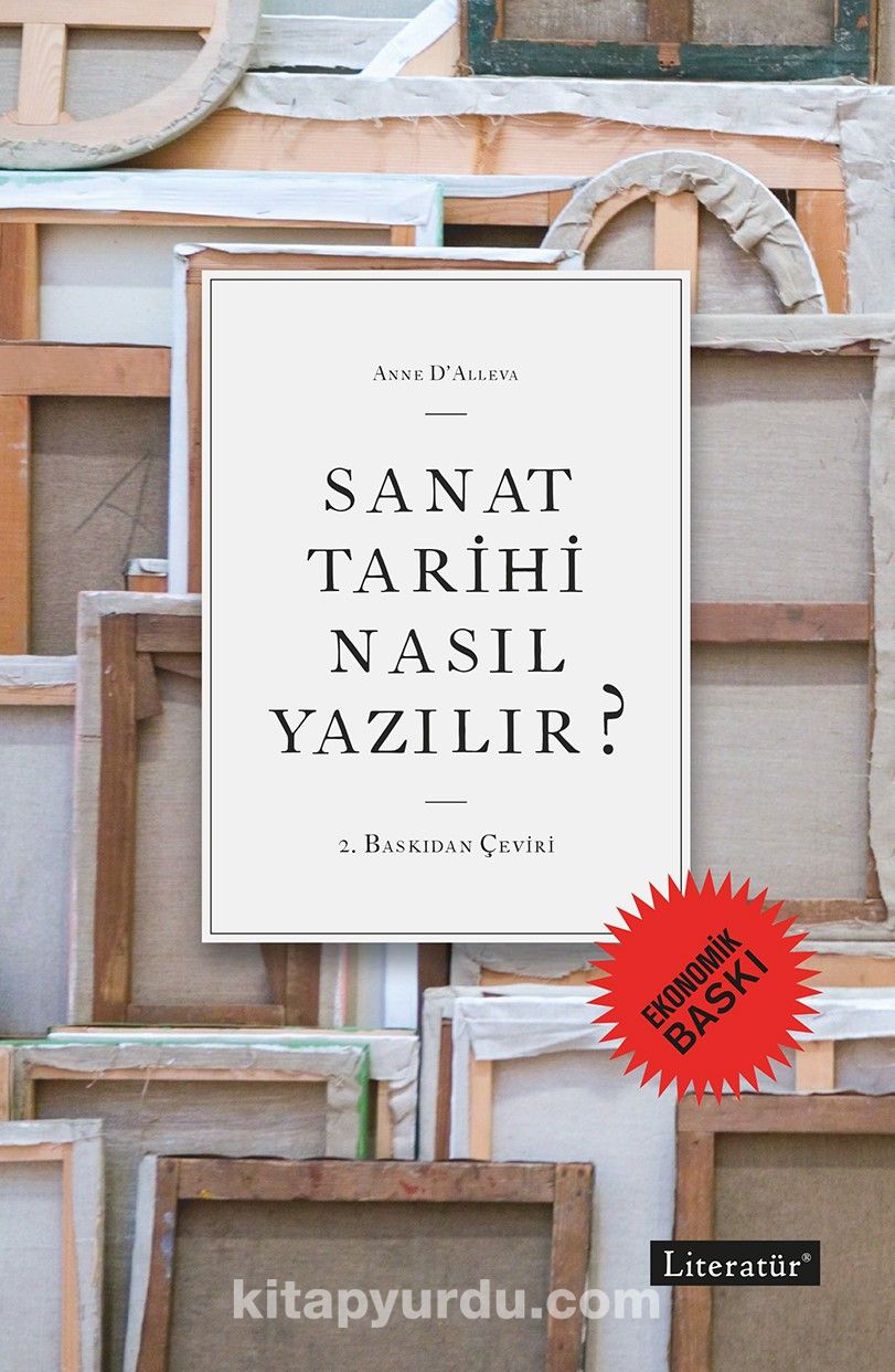 Sanat Tarihi Nasıl Yazılır ? (Ekonomik Baskı)