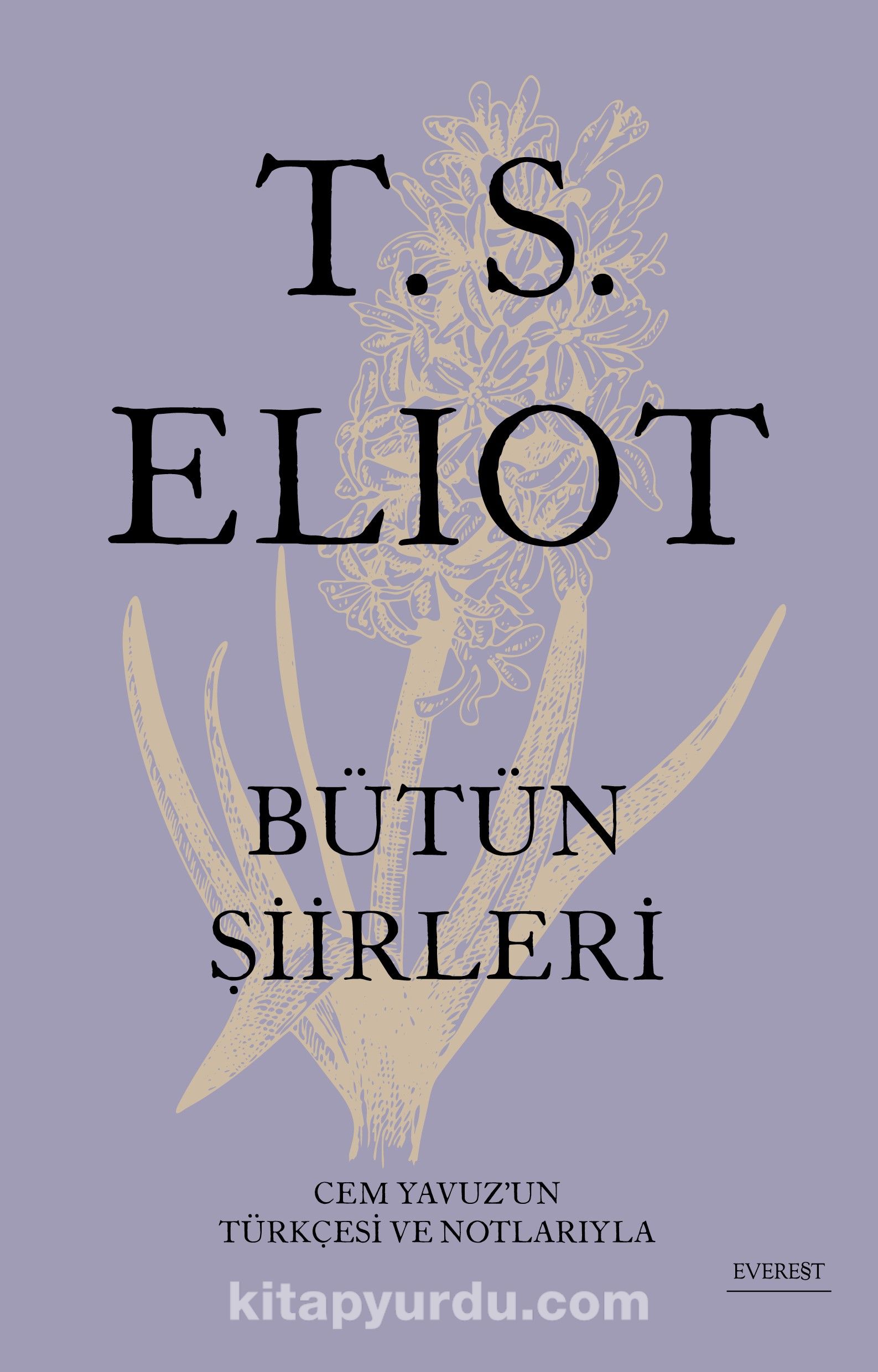 T. S. Eliot Bütün Şiirleri (Karton Kapak)