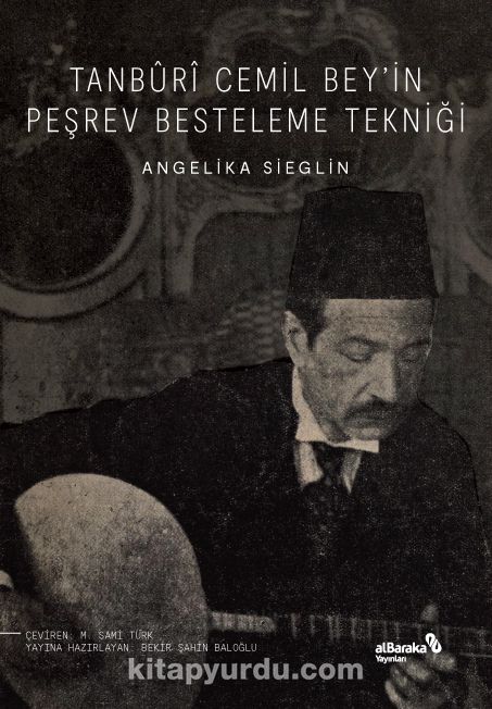 Tanbûrî Cemil Bey’in Peşrev Besteleme Tekniği