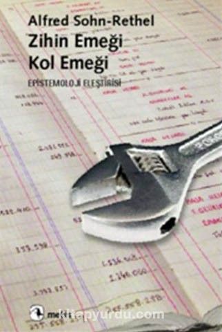 Zihin Emeği Kol Emeği & Epistemoloji Eleştirisi