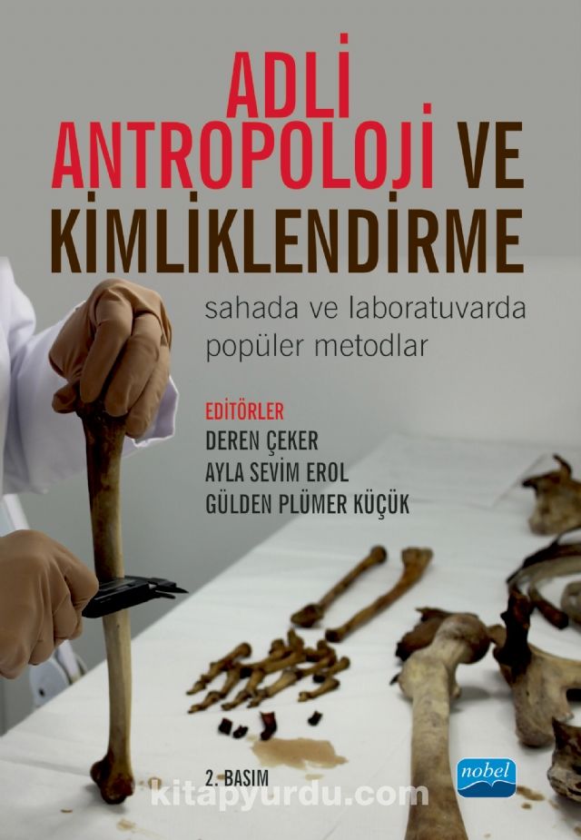 Adli Antropoloji ve Kimliklendirme & Sahada ve Laboratuvarda Popüler Metodlar