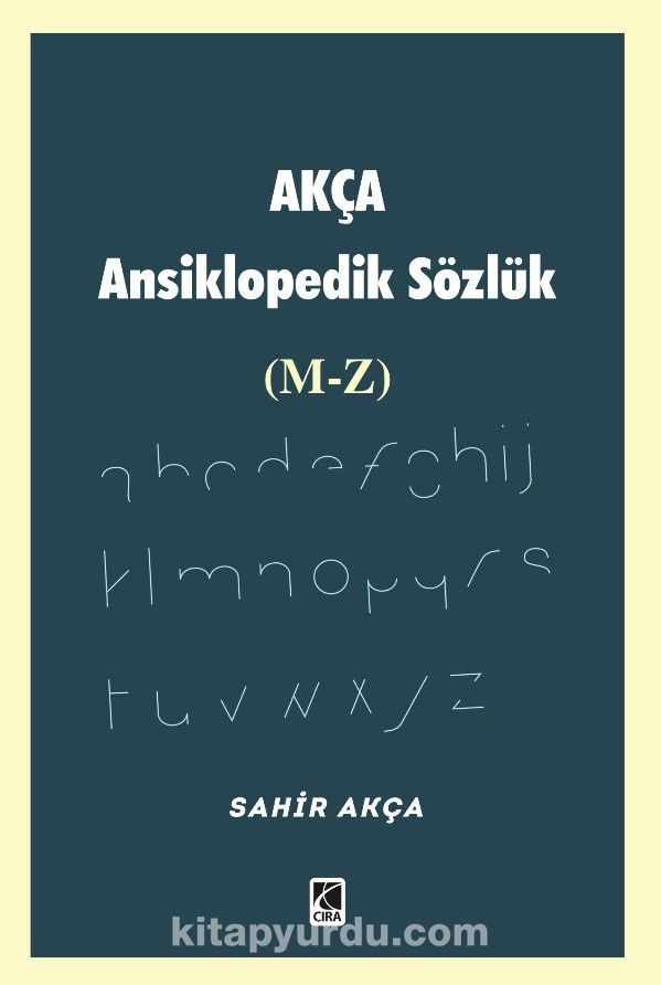 Akça Ansiklopedik Sözlük (M-Z)