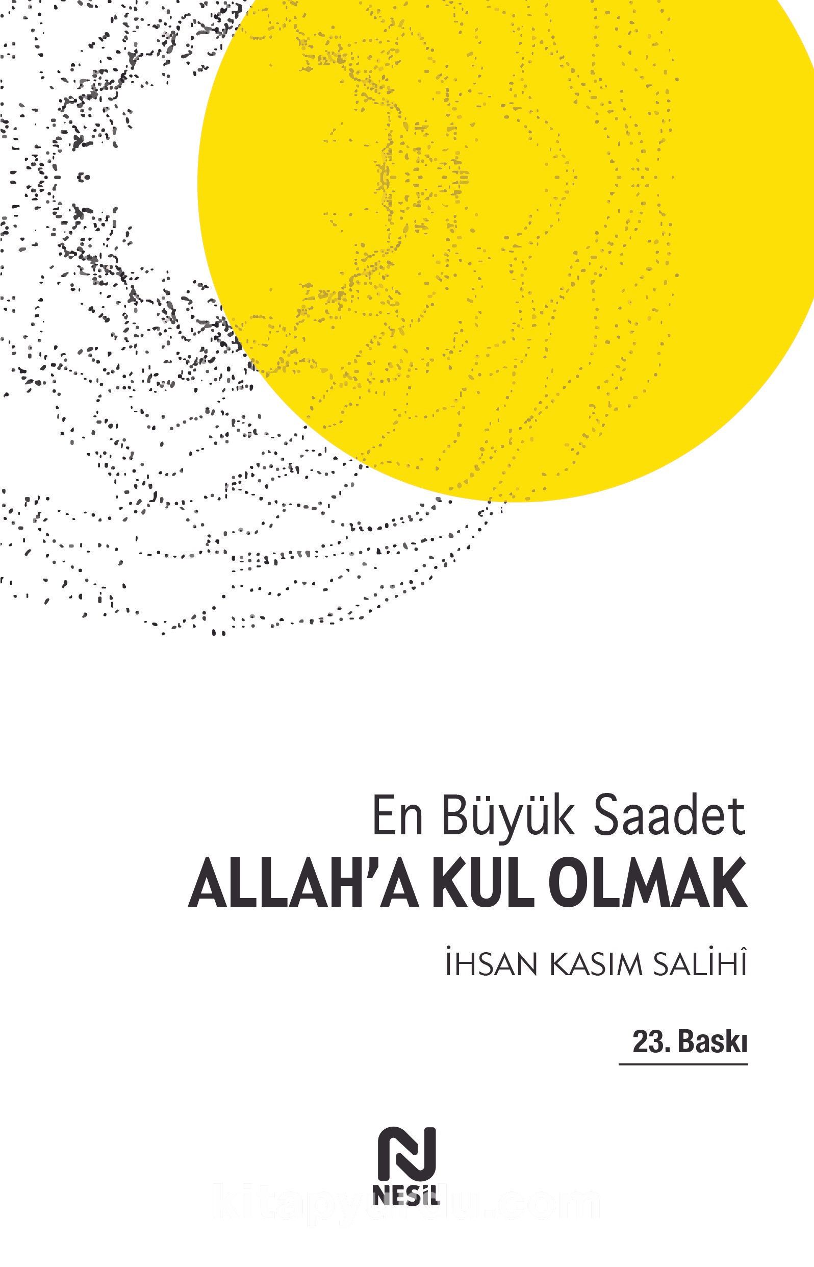 Allah'a Kul Olmak En Büyük Saadet