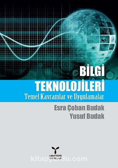 Bilgi Teknolojileri / Temel Kavramlar ve Uygulamalar