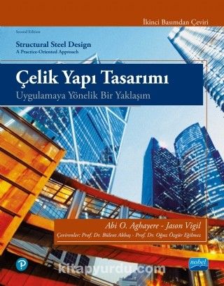 Çelik Yapı Tasarımı & Uygulamaya Yönelik Bir Yaklaşım