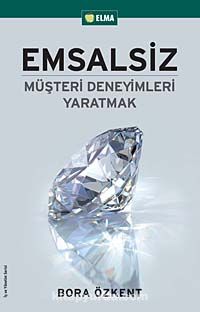 Emsalsiz & Müşteri Deneyimleri Yaratmak