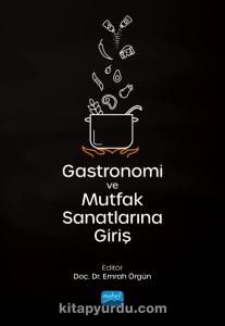 Gastronomi ve Mutfak Sanatlarına Giriş