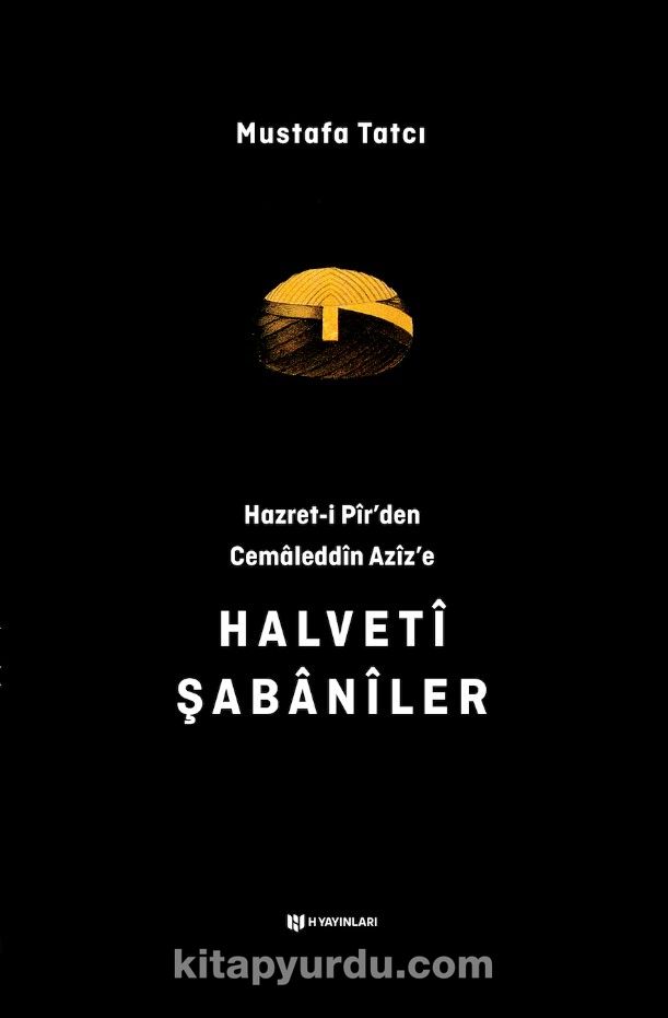 Hazret-i Pîr’den Cemaleddîn Azîz’e Halvetî Şabanîler