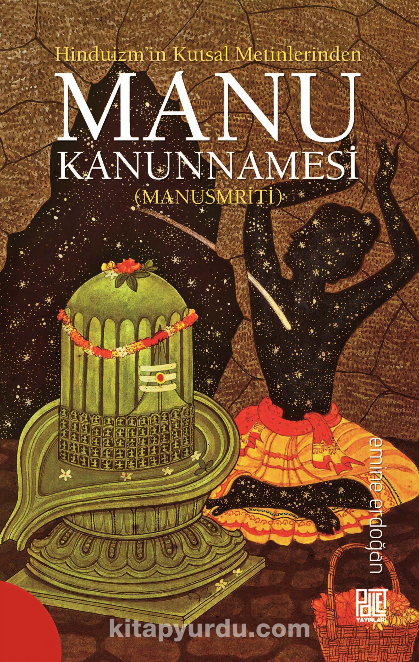 Hinduizm’in Kutsal Metinlerinde Manu Kanunnamesi (Manusmriti)