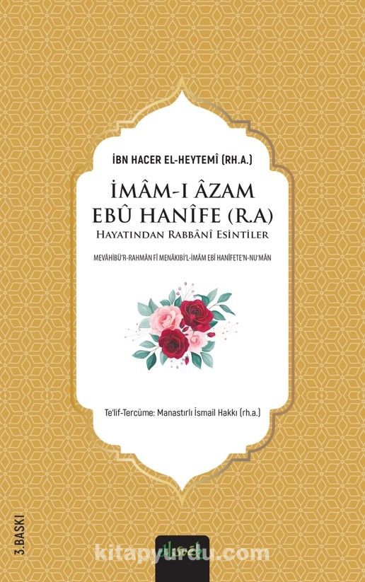 İmam-ı Âzam Ebû Hanîfe (R.A.) Hayatından Rabbanî Esintiler