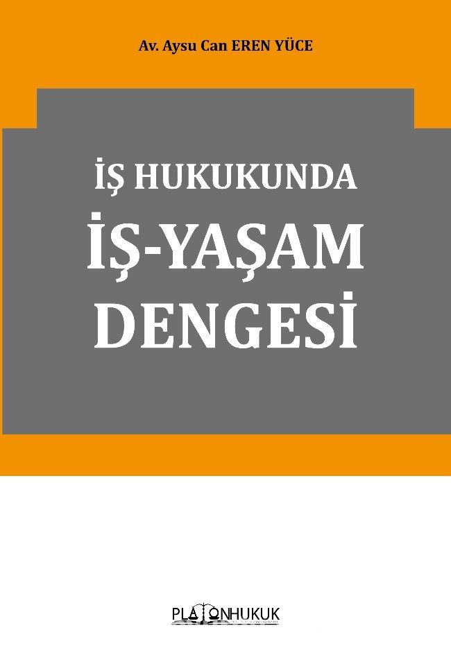 İş Hukukunda İş-Yaşam Dengesi