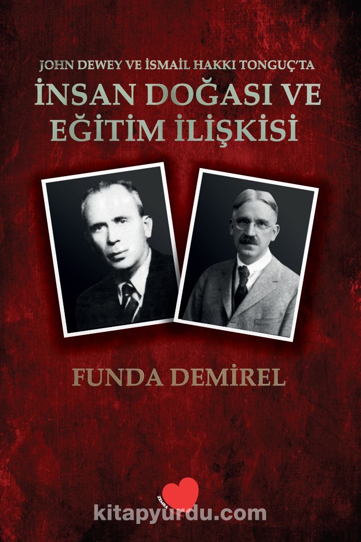 John Dewey ve İsmail Hakkı Tonguç’ta İnsan Doğası ve Eğitim İlişkisi