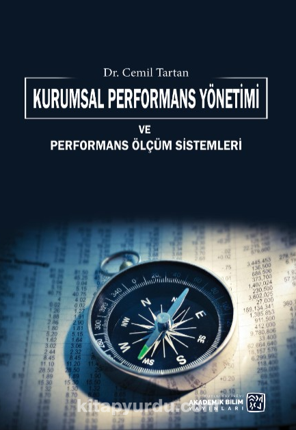 Kurumsal Performans Yönetimi ve Performans Ölçüm Sistemleri