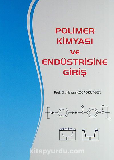 Polimer Kimyası ve Endüstrisine Giriş