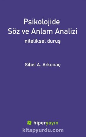 Psikolojide Söz ve Anlam Analizi & Niteliksel Duruş