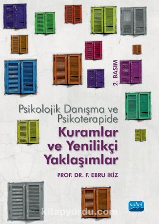 Psikolojik Danışma ve Psikoterapide Kuramlar ve Yenilikçi Yaklaşımlar