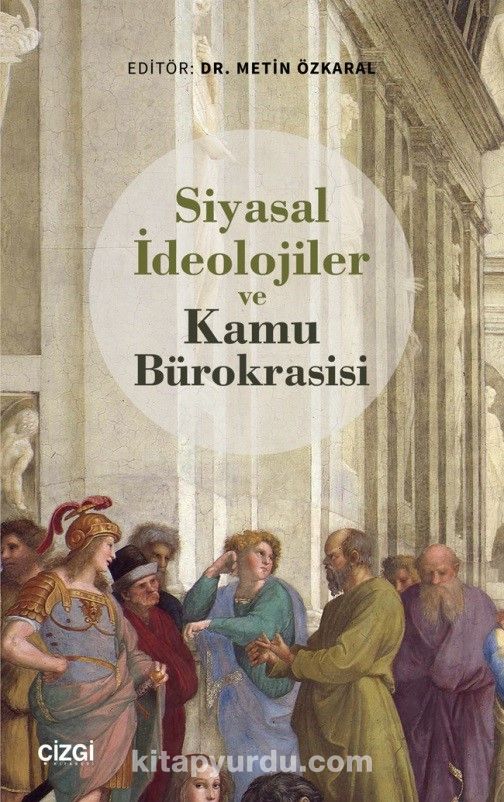 Siyasal İdeolojiler ve Kamu Bürokrasisi