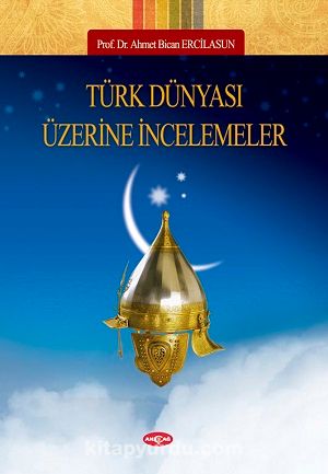 Türk Dünyası Üzerine İncelemeler