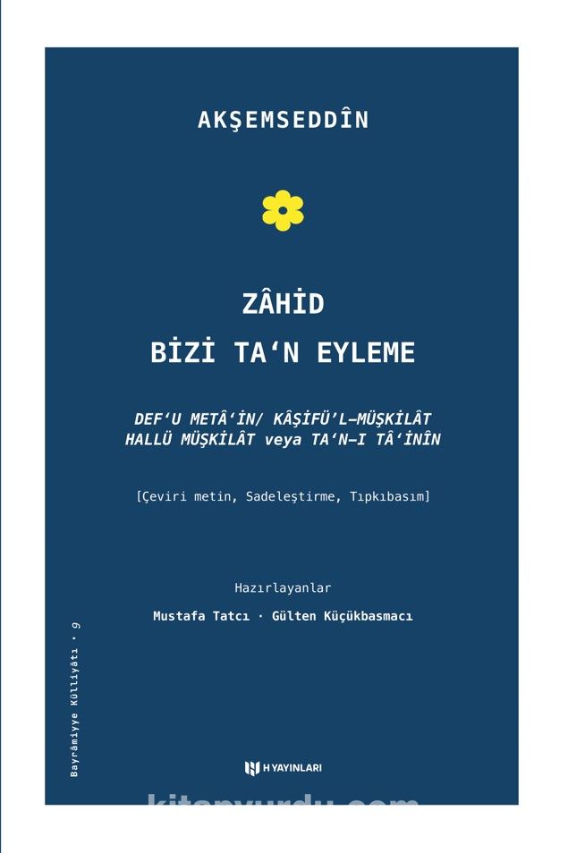 Zahid Bizi Ta’n Eyleme