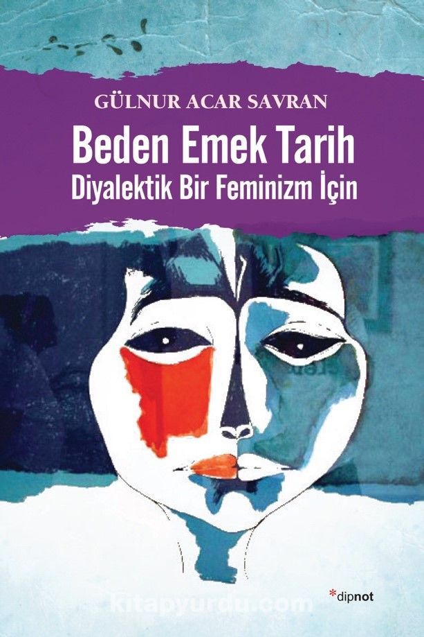 Beden Emek Tarih & Diyalektik Bir Feminizm İçin