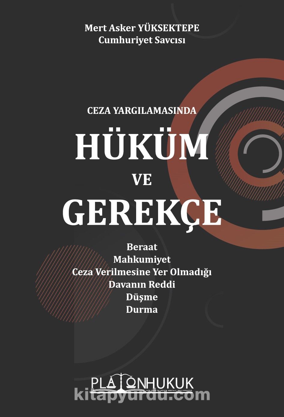 Ceza Yargılamasında Hüküm ve Gerekçe