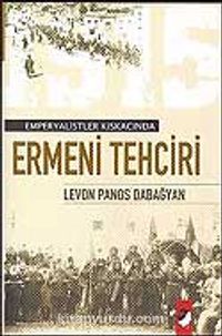 Ermeni Tehciri / Emperyalistler Kıskacında