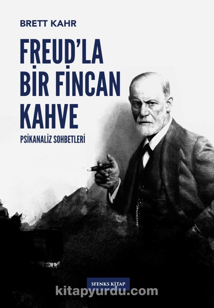 Freud’la Bir Fincan Kahve / Psikanaliz Sohbetleri 1