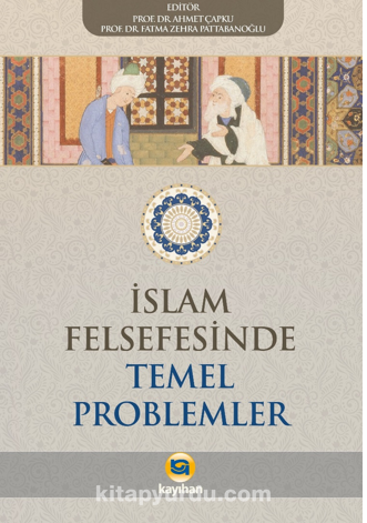 İslam Felsefesinde Temel Problemler