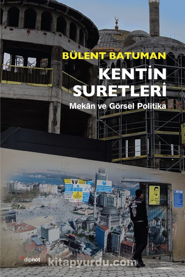 Kentin Suretleri & Mekan ve Görsel Politika