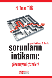 Sorunların İntikamı: Çözemeyeni Çözerler