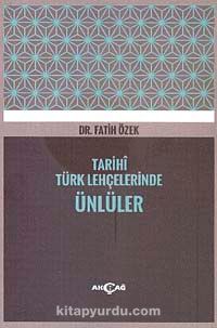 Tarihi Türk Lehçelerinde Ünlüler