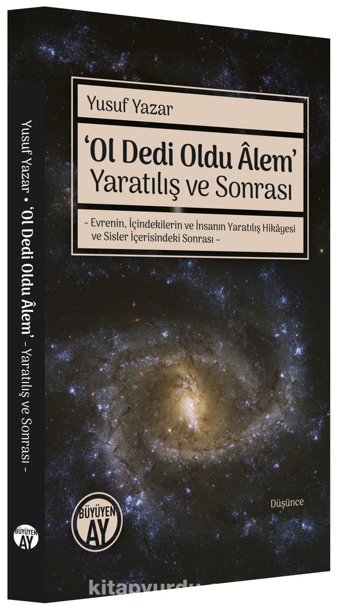 ‘Ol Dedi Oldu Âlem’ & Yaratılış ve Sonrası